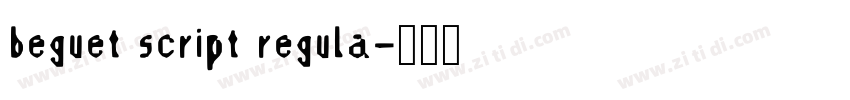 beguet script regula字体转换